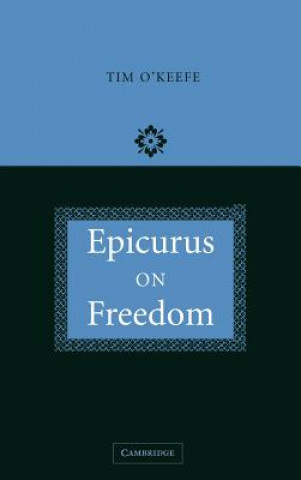 Книга Epicurus on Freedom Tim O'Keefe