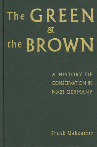 Книга Green and the Brown Frank Uekoetter