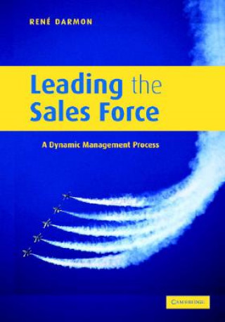 Könyv Leading the Sales Force Rene Y. Darmon