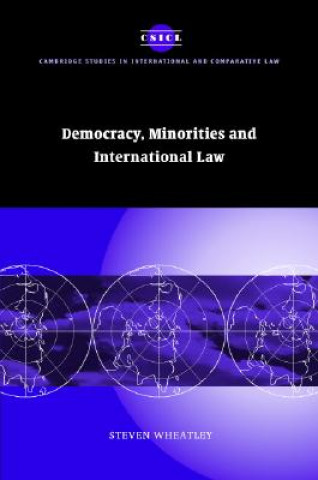 Carte Democracy, Minorities and International Law Steven Wheatley