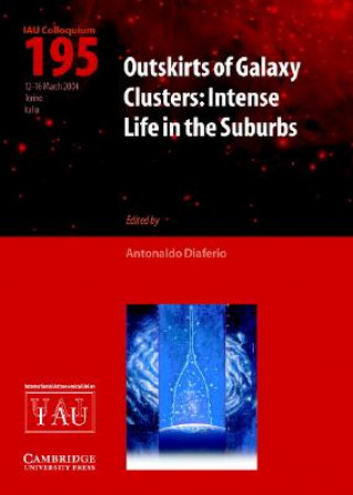 Kniha Outskirts of Galaxy Clusters (IAU C195) Antonaldo Diaferio