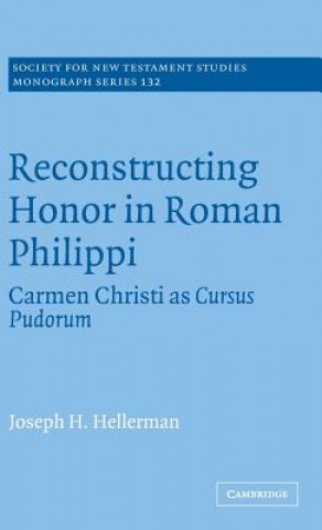 Kniha Reconstructing Honor in Roman Philippi Joseph H. Hellerman