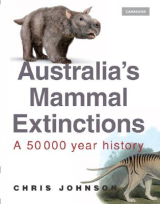 Kniha Australia's Mammal Extinctions Chris Johnson