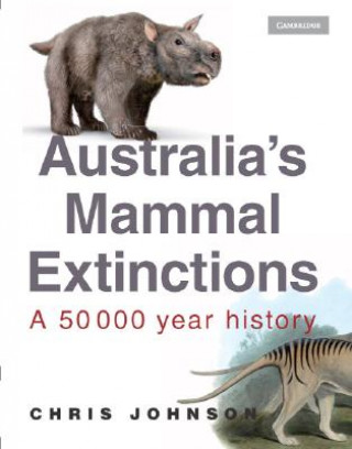 Knjiga Australia's Mammal Extinctions Chris Johnson