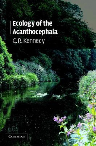 Kniha Ecology of the Acanthocephala C. R. Kennedy