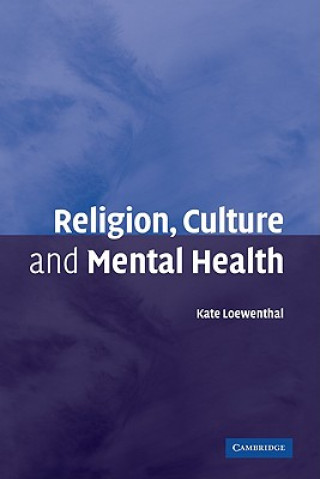 Kniha Religion, Culture and Mental Health Kate Loewenthal