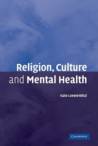 Книга Religion, Culture and Mental Health Kate Loewenthal