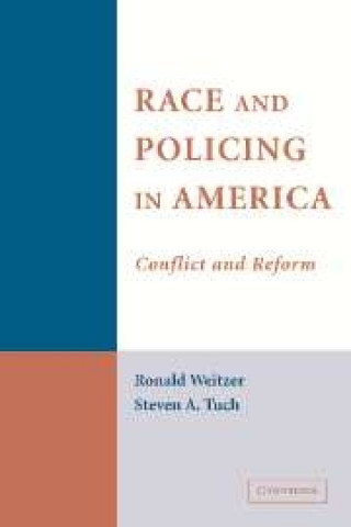 Knjiga Race and Policing in America Ronald WeitzerSteven A. Tuch