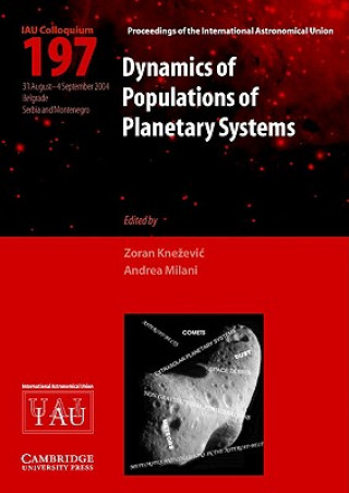 Kniha Dynamics of Populations of Planetary Systems (IAU C197) Zoran KnezevicAndrea Milani