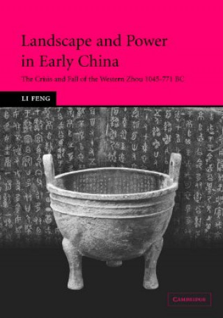 Könyv Landscape and Power in Early China Li Feng