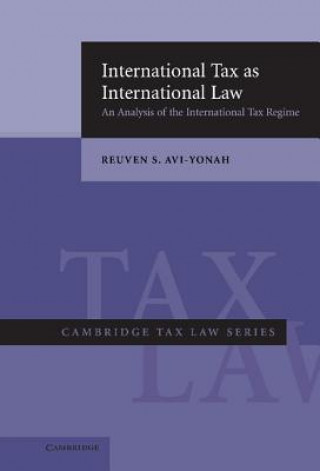 Knjiga International Tax as International Law Reuven S. Avi-Yonah