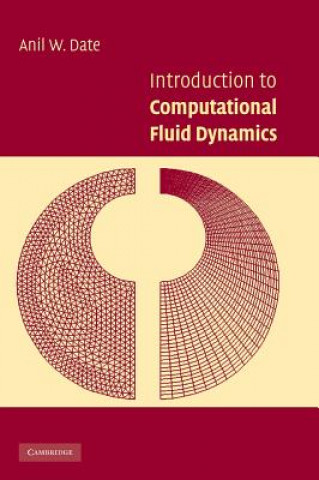 Könyv Introduction to Computational Fluid Dynamics Anil W. Date