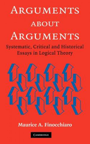 Kniha Arguments about Arguments Maurice A. Finocchiaro
