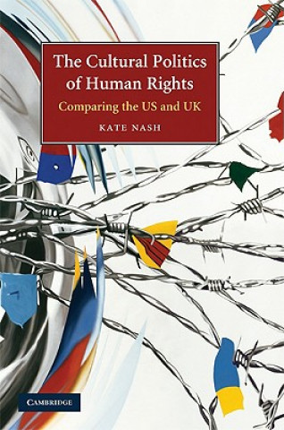 Kniha Cultural Politics of Human Rights Kate Nash