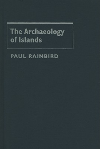 Carte Archaeology of Islands Paul Rainbird