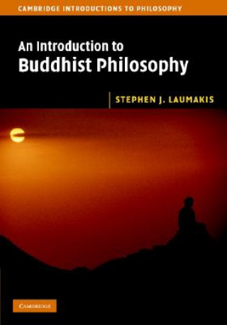 Książka Introduction to Buddhist Philosophy Stephen J. Laumakis