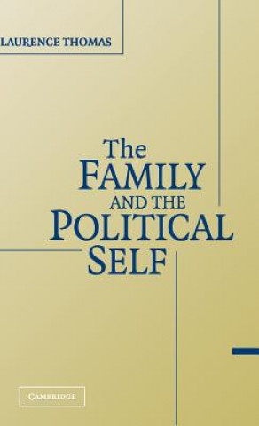 Buch Family and the Political Self Laurence Thomas