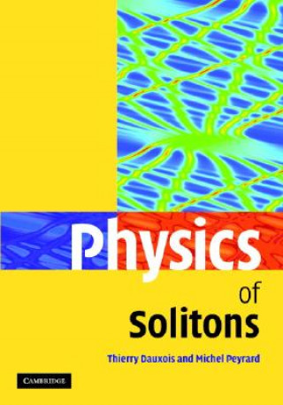 Kniha Physics of Solitons Thierry DauxoisMichel Peyrard