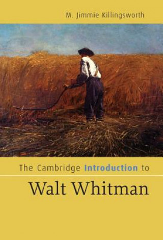 Knjiga Cambridge Introduction to Walt Whitman M. Jimmie Killingsworth