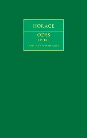 Carte Horace: Odes Book I HoraceRoland Mayer