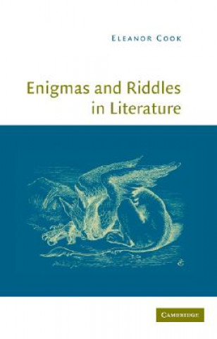 Kniha Enigmas and Riddles in Literature Eleanor Cook