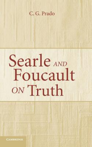 Książka Searle and Foucault on Truth C. G. Prado