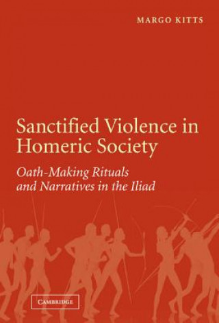 Carte Sanctified Violence in Homeric Society Margo Kitts