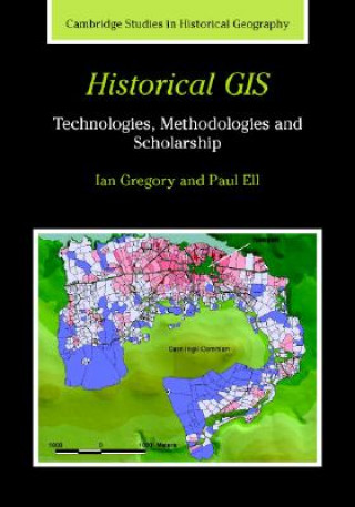 Книга Historical GIS Ian N. GregoryPaul S. Ell
