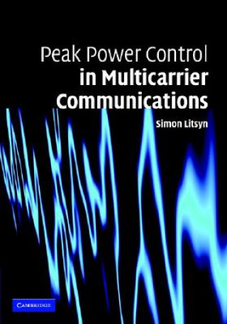 Kniha Peak Power Control in Multicarrier Communications Simon Litsyn