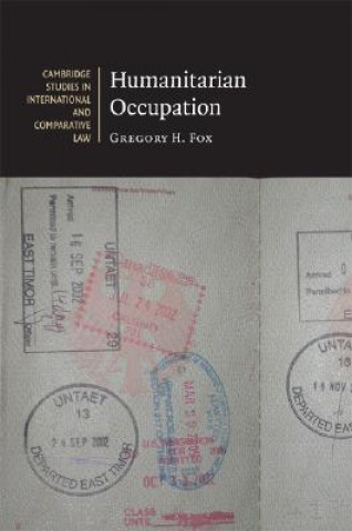Kniha Humanitarian Occupation Gregory H . Fox