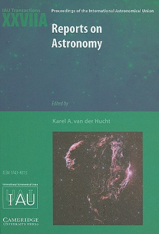 Könyv Reports on Astronomy 2006-2009 (IAU XXVIIA) Karel A. van der Hucht
