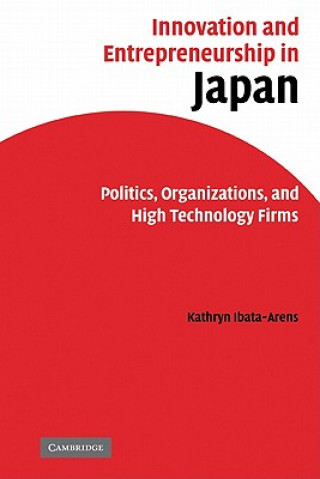 Könyv Innovation and Entrepreneurship in Japan Kathryn Ibata-Arens