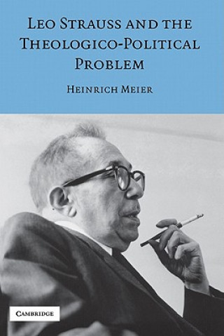 Kniha Leo Strauss and the Theologico-Political Problem Heinrich Meier