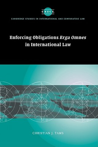 Carte Enforcing Obligations Erga Omnes in International Law Christian J. Tams