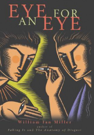 Carte Eye for an Eye William Ian Miller