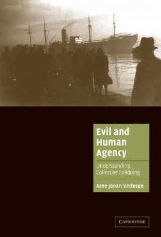Książka Evil and Human Agency Arne Johan Vetlesen