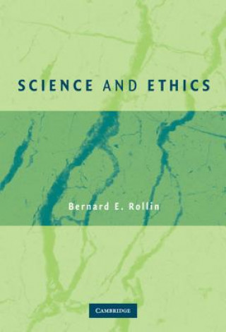 Knjiga Science and Ethics Bernard E. Rollin