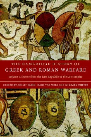 Knjiga Cambridge History of Greek and Roman Warfare 2 Volume Hardback Set Philip SabinHans van WeesMichael Whitby