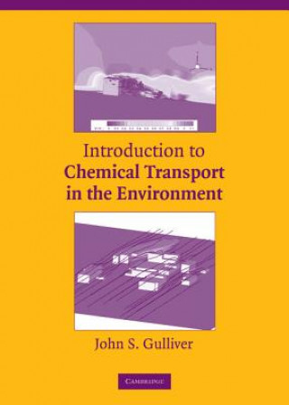 Carte Introduction to Chemical Transport in the Environment John S. Gulliver