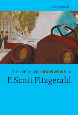 Carte Cambridge Introduction to F. Scott Fitzgerald Kirk Curnutt