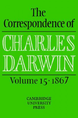 Könyv Correspondence of Charles Darwin: Volume 15, 1867 Charles DarwinFrederick Burkhardt