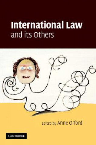 Carte International Law and its Others Anne Orford