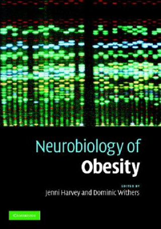 Carte Neurobiology of Obesity Jenni HarveyDominic J. Withers