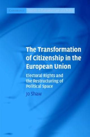 Книга Transformation of Citizenship in the European Union Jo Shaw