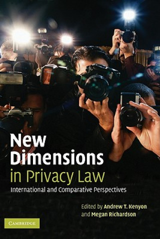 Knjiga New Dimensions in Privacy Law Andrew T. KenyonMegan Richardson