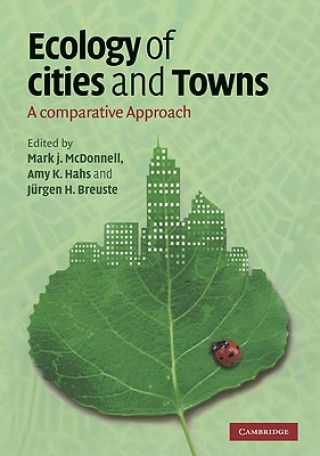 Knjiga Ecology of Cities and Towns Mark J. McDonnellAmy K. HahsJürgen H. Breuste