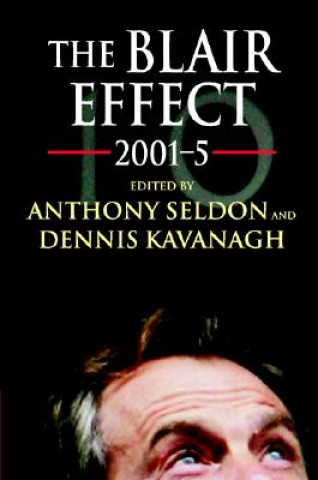 Książka Blair Effect 2001-5 Anthony SeldonDennis Kavanagh
