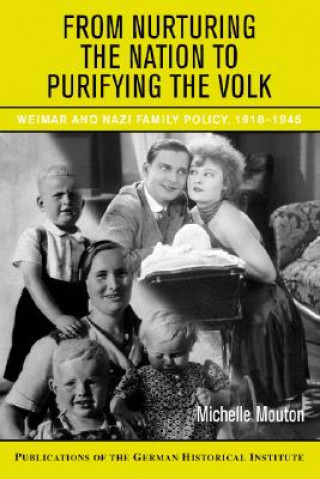 Könyv From Nurturing the Nation to Purifying the Volk Michelle Mouton