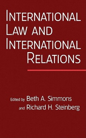 Könyv International Law and International Relations Beth A. SimmonsRichard H. Steinberg