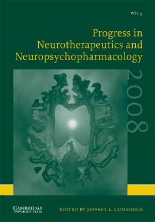Carte Progress in Neurotherapeutics and Neuropsychopharmacology: Volume 3, 2008 Jeffrey L. Cummings